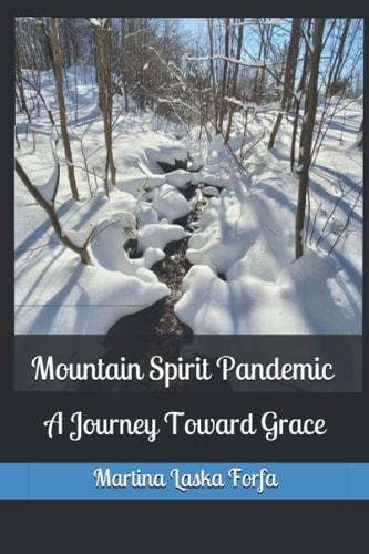 Mountain Spirit Pandemic A Journey Toward Grace