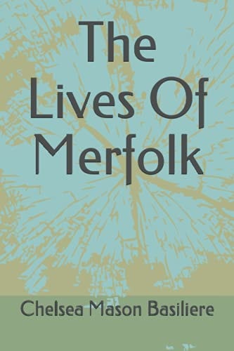 The Lives Of Merfolk