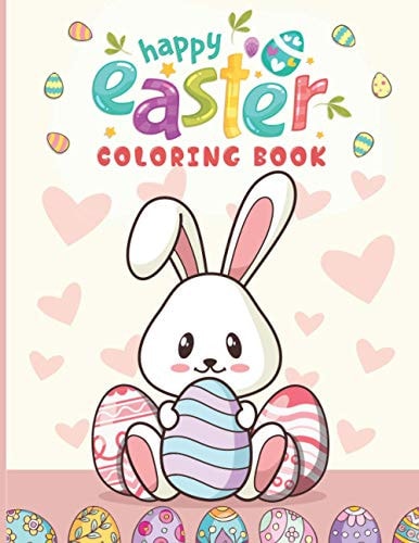 Happy Easter Coloring Book Big Easter Coloring Book with 60 Unique Designs to Color for Girls & Boys