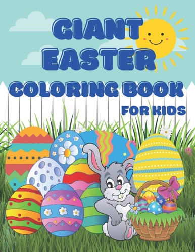Giant Easter Coloring Book Perfect Gift for Kids of All Ages