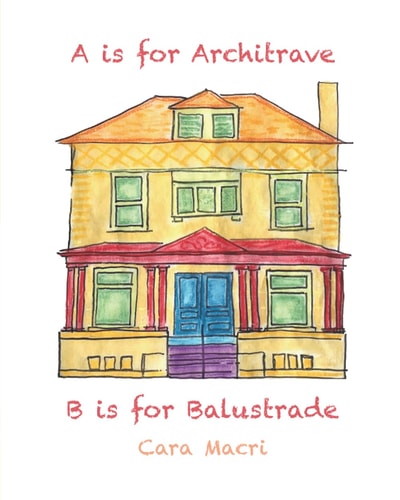 A Is for Architrave, B Is for Balustrade