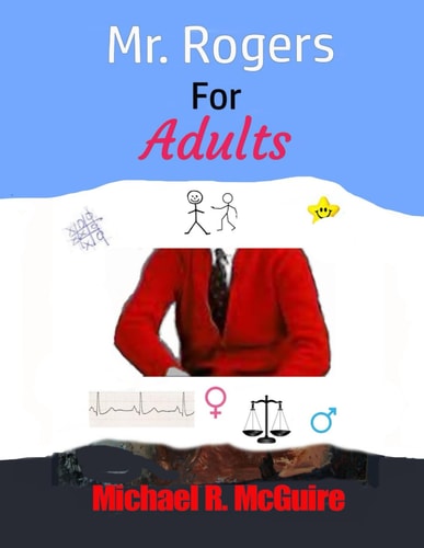 Mr. Rogers for Adults