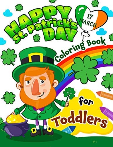 Happy St. Patrick's Day Coloring Book for Toddlers
