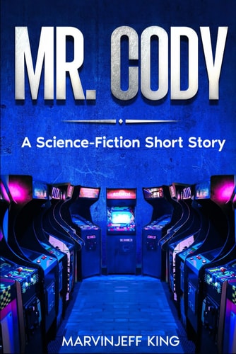 Mr. Cody: A Science-Fiction Short Story