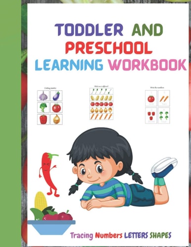 Toddler and Preschool Learning Workbook Tracing Numbers Letters Shapes