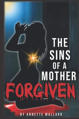 The Sins of A Mother (ForGiven)