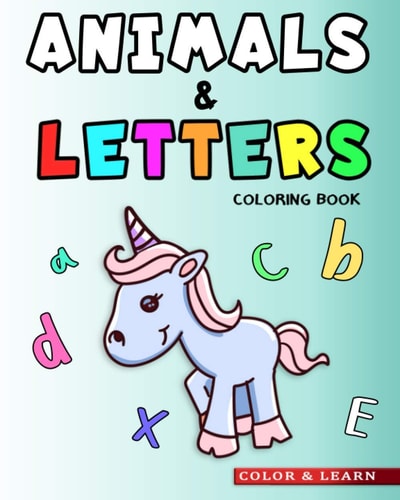 Animals & Letters Coloring Book ABC Learning for Kids with Large Easy to Color Alphabets and Animal Drawings