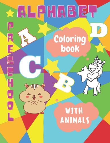 Alphabet Preschool Coloring Book Animal Alphabet Coloring Book for Kids
