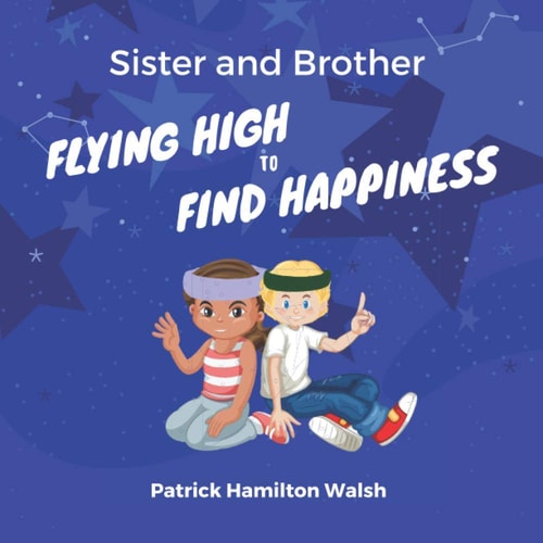 Sister and Brother Flying High to Find Happiness