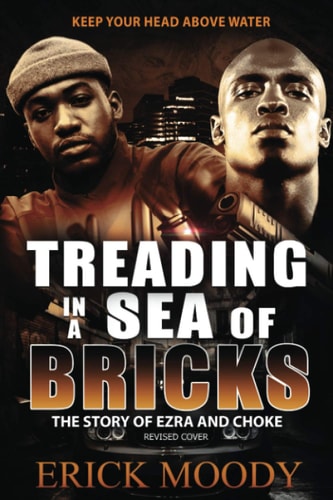 Treading In A Sea Of Bricks The Story of Ezra and Choke