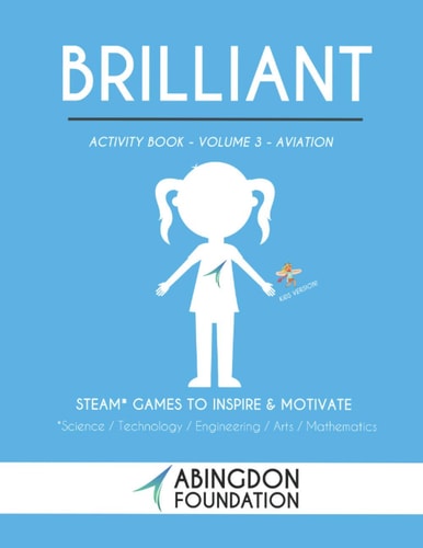 Brilliant Activity Book Volume 3- Aviation (Kids Version) STEAM Games to Inspire & Motivate