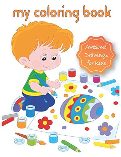 My Coloring Book Awesome Drawings for Kids