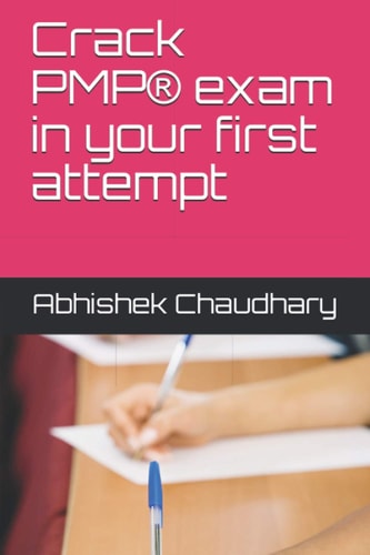 Crack PMP(R) Exam in Your First Attempt