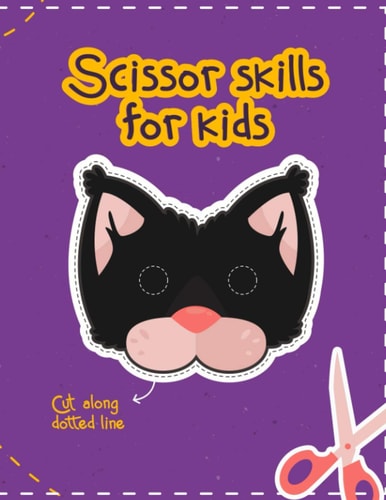 Scissor Skills for Kids 30 Different Scissor Skills Motifs to Color and Cut for Kids