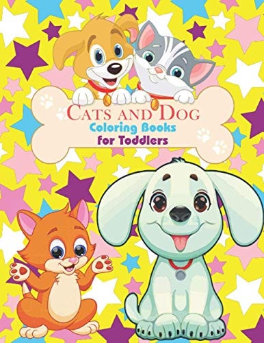 Cats and Dogs Coloring Books for Toddlers Cute Puppies and Cats Coloring Book for Kids (Blank Practice Sketch Paper)