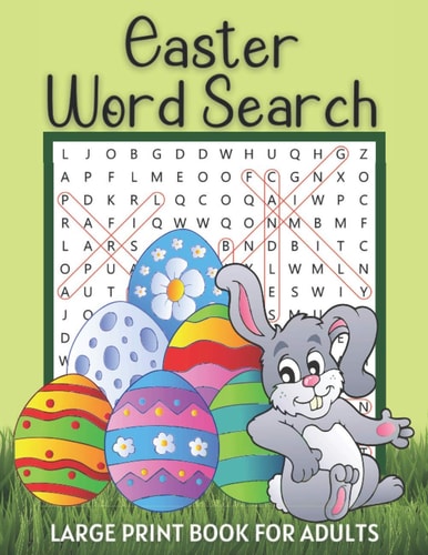 Easter Word Search Large Print Book for Adults Fun Spring Activity Games Easy Puzzle Books with Solutions Great Gift Ideas to Celebrate Easter Logical Thinking & Brain Teasers Workbooks for Older Kids, Adults and Seniors