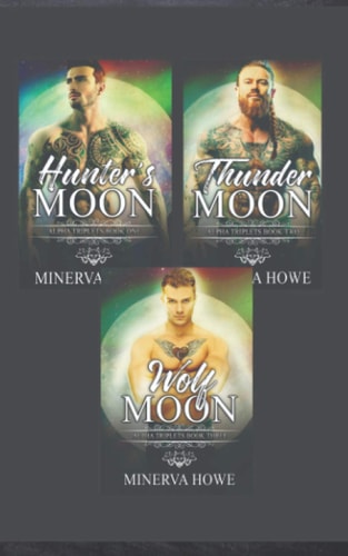 Alpha Triplets Collection Hunter's Moon, Thunder Moon, Wolf Moon