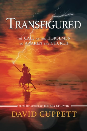 Transfigured The Call of the Horsemen to Awaken the Church