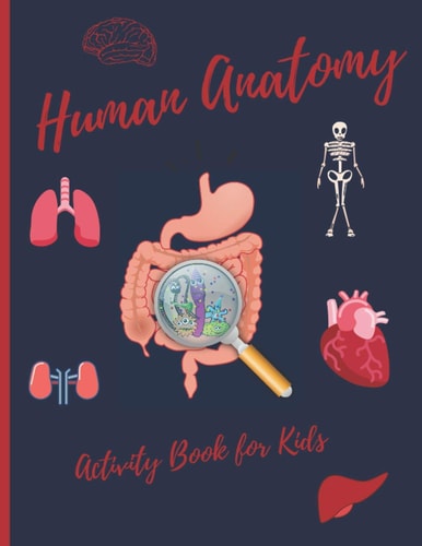Human Anatomy Activity Book for Kids