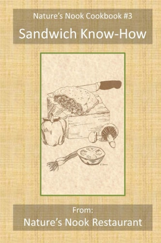 Sandwich Know-How From Nature's Nook Restaurant