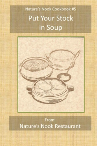 Put Your Stock in Soup From Nature's Nook Restaurant
