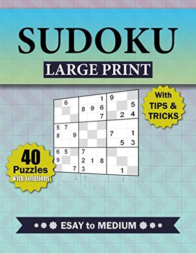 Sudoku Large Print with Tips and Tricks, 40 Puzzles with Solutions Easy to Medium, For Adults and Seniors,Puzzles for Gradually Improving Sudoku Skills, One Per Page