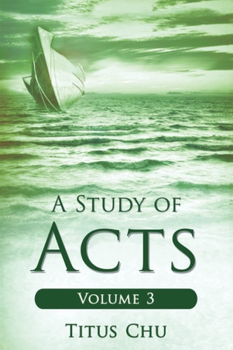 A Study of Acts Volume 3