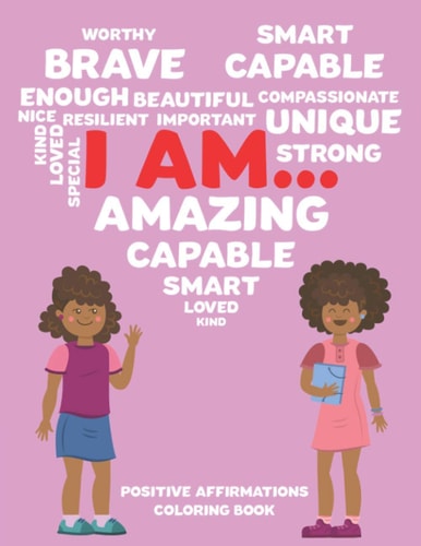 Positive Affirmations Coloring Book Coloring Sheets To Motivate And Inspire Women, Positivity Enhancing Designs To Color