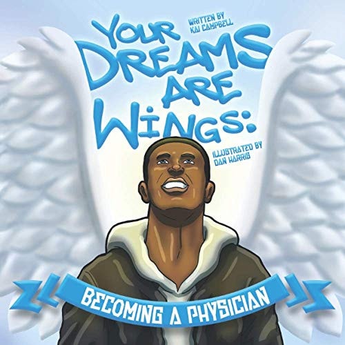 Your Dreams are Wings Becoming a Physician
