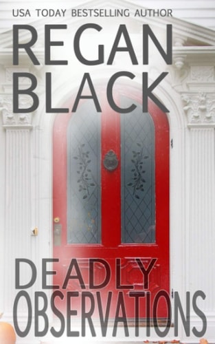 Deadly Observations