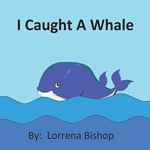 I Caught A Whale
