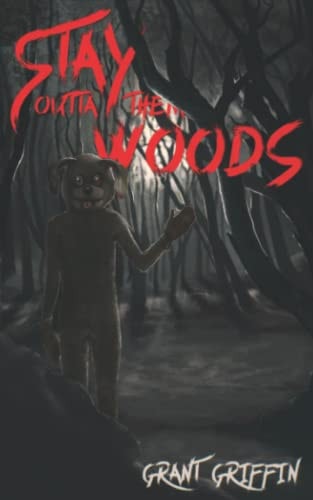 Stay Outta Them Woods