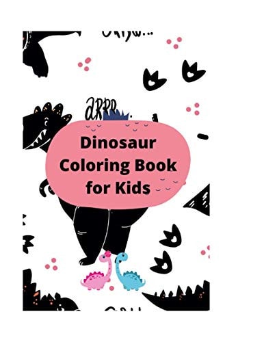 Dinosaur Coloring Books For Kids For Ages 4-7 Years Old