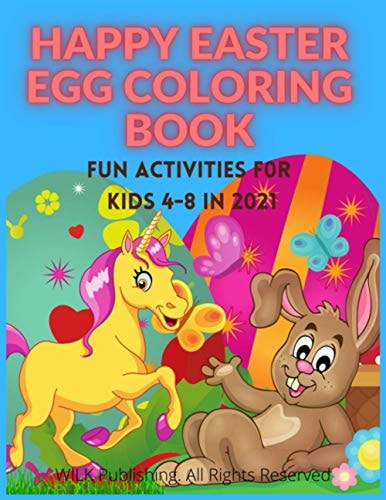 Happy Easter Egg Coloring Book Fun Activities For Kids 4-8 in 2021