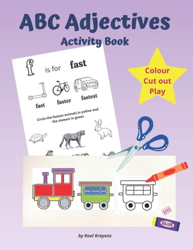 ABC Adjectives Activity Book Colour, Cut and Play. a Fun Cutting Out Activities for Kids Ages 4-8
