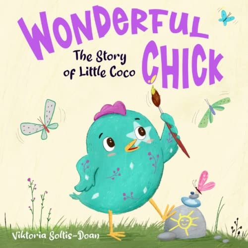 Wonderful Chick The Story of Little Coco