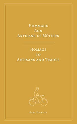 Hommage Aux Artisans Et Métiers Homage to Artisans and Trades