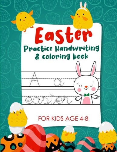 Easter Practice Handwriting & Coloring Book for Kids Age 4-8 Easter Edition Cursive Writing Practice Workbook with Coloring Pages for Toddlers - Preschool, Kindergarten... (Educational Coloring Book for Kids)
