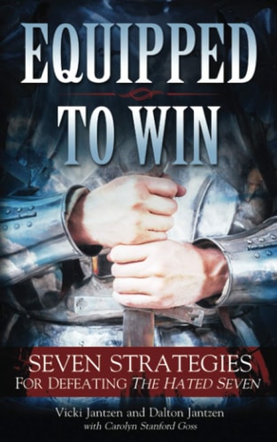 Equipped to Win Seven Strategies For Defeating the Hated Seven