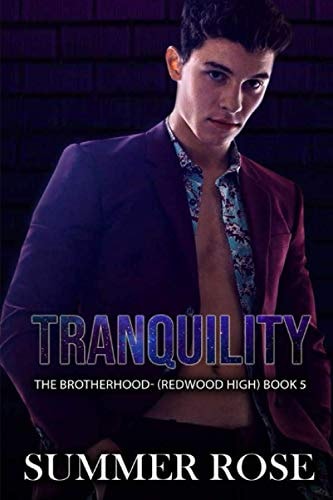 Tranquility A Dark High School Romance The Brotherhood- (Redwood High) Book 5
