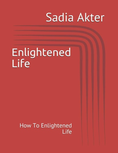 Enlightened Life How To Enlightened Life