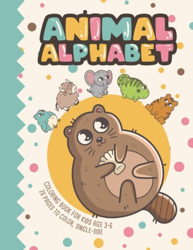Animal Alphabet Coloring Book For Kids Age 3-6 26 Pages To Color, Single-Sided
