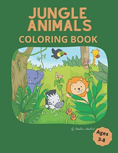 Jungle Animals Coloring Book For Kids Aged 3-8