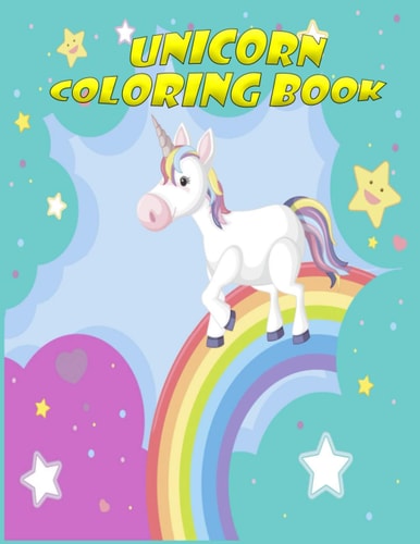 Unicorn Coloring Book Funny Coloring Book - 100 Magical Pages With Unicorns, For Kids Ages 8-12