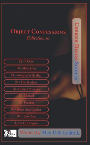 Object Confessions Collection 10
