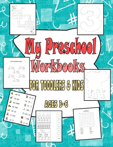 My Preschool Workbooks For Toddlers & Kids Ages 3-6 Fun Children's Activity Book Learning Book with Mazes, Number, Tracing, Dot to Dot, Matching Activities & More...