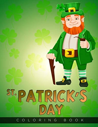 St Patrick's Day Coloring Book ! A Unique Collection Of Pages