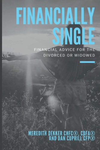Financially Single Financial Advice for the Divorced Or Widowed