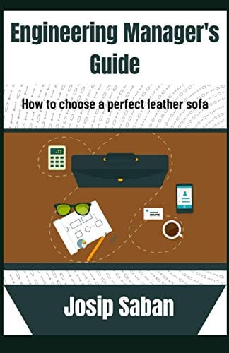 Engineering Manager's Guide How to Choose the Perfect Leather Sofa