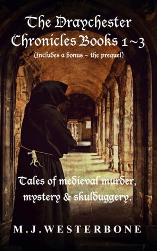 The Draychester Chronicles Books 1 - 3 Murder and Mystery in Medieval England